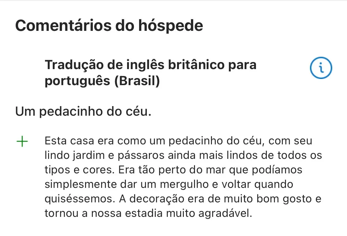 Comentário de hóspede: casa como um pedacinho do céu, com jardim e pássaros